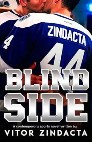 Blind side: A contemporary M/M sports romance – Vitor Zindacta