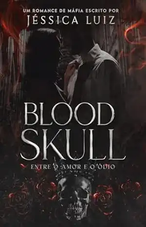 Blood Skull: Entre o amor e o ódio – Jéssica Luiz