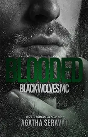 BLOODED (Black Wolves MC Livro 6) – Agatha Seravat