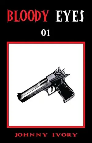 Bloody Eyes – 01 - Johnny Ivory