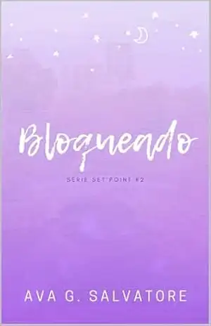 Bloqueado (Set Point Livro 2) – Ava G. Salvatore