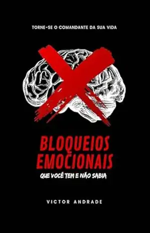 Bloqueios Emocionais – Victor  Andrade