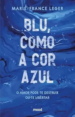 Blu, como a cor azul (Sucesso no TikTok) – Marie-France Leger