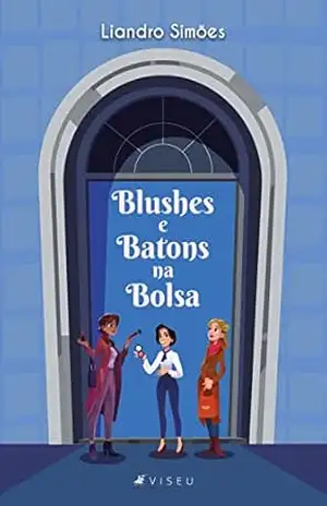 Blushes e Batons na Bolsa – Liandro Simões