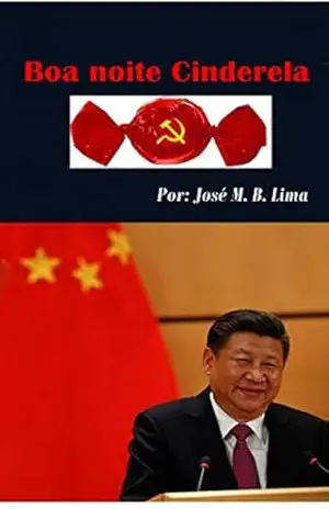 Boa Noite Cinderela: O Voo chinês - José M. B. Lima