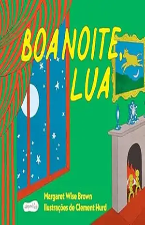 Boa noite, lua | Tradução altamente recomendável FNLIJ 2025 – Margaret Brown