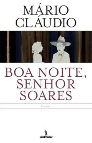 Boa Noite, Senhor Soares – Mário Cláudio