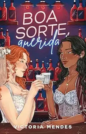 Boa Sorte, Querida! – Victoria Mendes