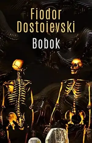 Bobok – Fiodor Dostoievski