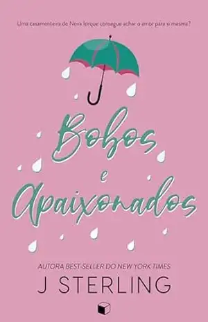 Bobos e Apaixonados (Divertindo–se no Feriado) – J. Sterling