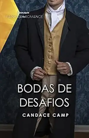 Bodas de Desafios (Harlequin Rainhas do Romance Histórico Livro 14) – Candace Camp