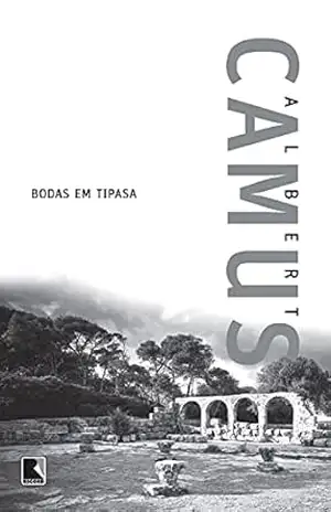 Bodas em Tipasa - Albert Camus