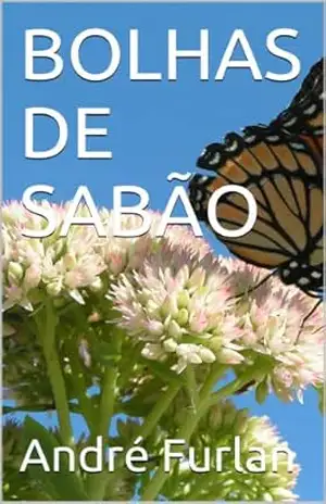 BOLHAS DE SABÃO – André Furlan