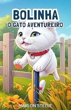 Bolinha – O Gato Aventureiro – Marlon Steele