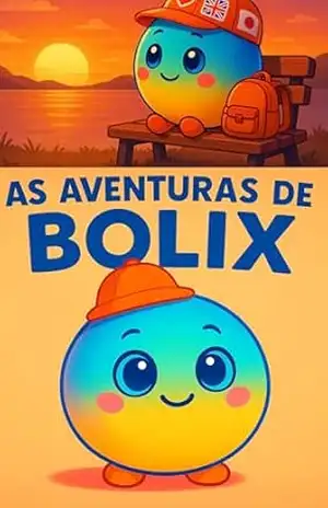 BOLIX E O MISTÉRIO DA FLOR ENCANTADA ! – Felipe Oliva