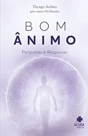 Bom Ânimo – Perguntas E Respostas - Thyago Avelino