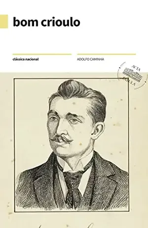 Bom–Crioulo - Adolfo Caminha