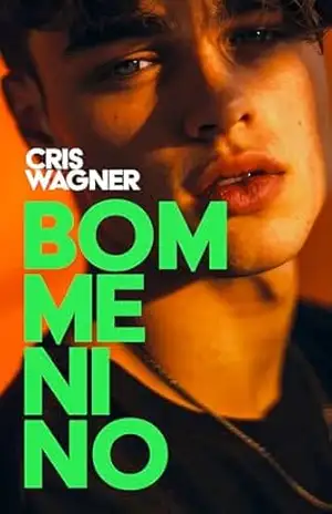 BOM MENINO: Eu obedecia antes de entender por quê. Um romance MM dark. – Cris Wagner
