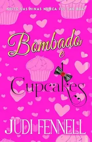Bombado e Cupcakes (BeefCake, Inc. – Brazil Livro 1) – Judi Fennell