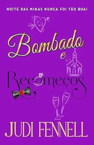 Bombado & Recomeços (BeefCake, Inc. – Brazil Livro 3) – Judi Fennell