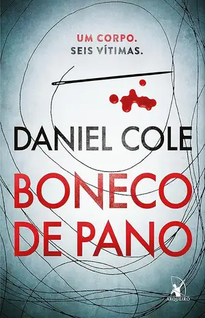 Boneco de pano: Um corpo. Seis vítimas. - Daniel Cole