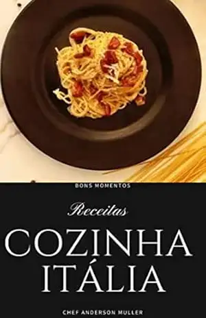 Bons momentos cozinha italiana: Chef Anderson Muller – Anderson Artur  Muller