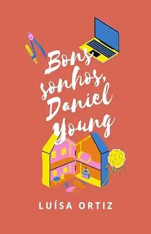 Bons sonhos, Daniel Young – Luísa Ortiz