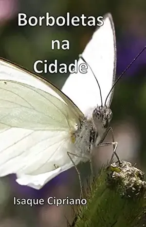 Borboletas na Cidade – Isaque Cipriano