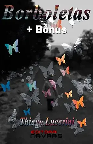 Borboletas: + Bônus - Thiago Lucarini