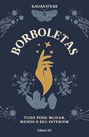 Borboletas: Um conto amigos – Kauan KS