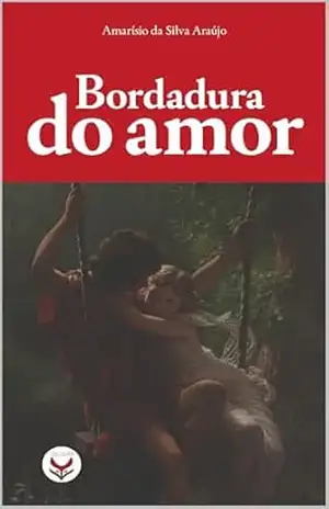 Bordadura do amor – Amarísio da Silva Araújo