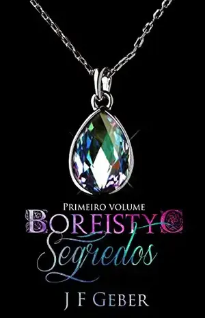 Boreistyc: Segredos - J F Geber