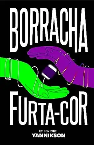 Borracha furta–cor – Yannikson
