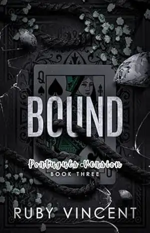 Bound: Um Romance de Harém Reverso (Casa de Cartas Livro 3) – Ruby Vincent
