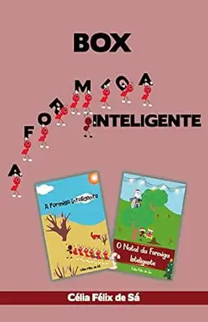 Box A Formiga Inteligente: Box com duas histórias infantis / Ilustrados – Célia Félix de Sá
