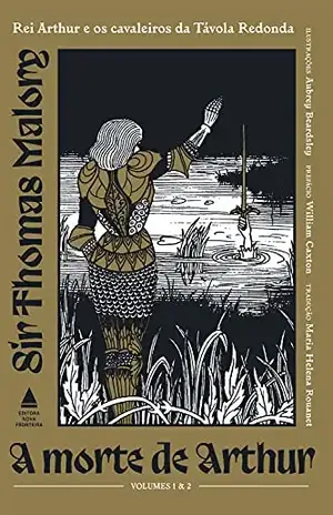 Box – A morte de Arthur: Rei Arthur e os cavaleiros da Távola Redonda - Thomas Malory