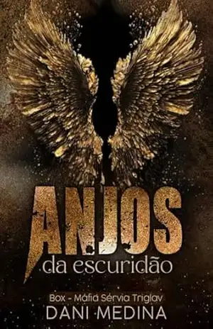 BOX ANJOS DA ESCURIDÃO: Máfia Sérvia Triglav – DANI MEDINA