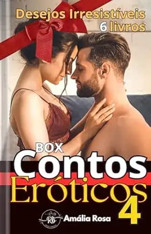 Box Contos Eróticos 4: Desejos Irresistíveis – Quando o Prazer Assume o Controle (Box Obras Completas Amália Rosa) – Amália Rosa