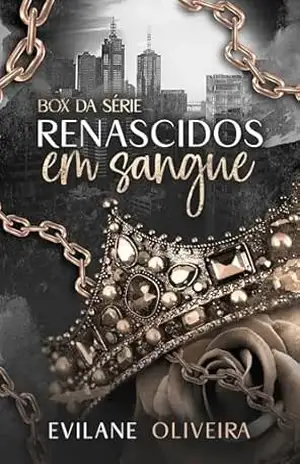Box da Série “Renascidos em Sangue” (Renascidos Em Sangue | Máfia Outfit Chicago) – Evilane Oliveira