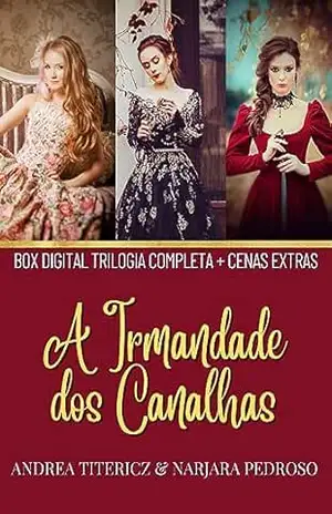 Box digital A Irmandade dos Canalhas: Trilogia completa + cenas extras – Narjara Pedroso