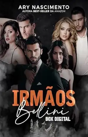 BOX DIGITAL DA SÉRIE IRMÃOS BELLINI: Com capítulo bônus inédito (Trilogia irmãos Bellini) – Ary Nascimento