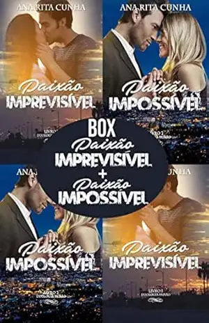 Box Duologia Paixão – Paixão Imprevisível + Paixão Impossível em um só E–book – Ana Rita Cunha