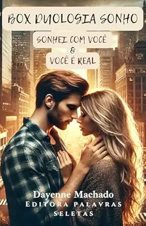 BOX: Duologia Sonho: Sonhei com Você é Você é Real – Dayenne Machado