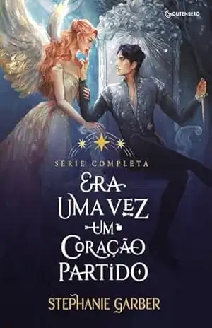 Box Era uma vez um coração partido: (Era uma vez um coração partido; A balada do felizes para nunca; A maldição do verdadeiro amor) – Stephanie Garber
