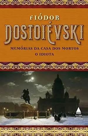 Box Fiódor Dostoiévski – Memórias da casa dos mortos e O idiota – Fiódor Dostoiévski