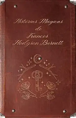 Box – Histórias mágicas de Frances Hodgson Burnett: A Princesinha + O Jardim Secreto – Frances Hodgson Burnett