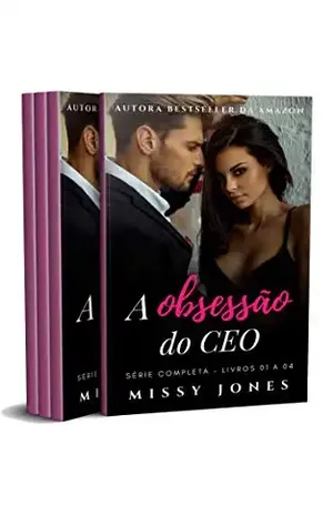 Box: A obsessão do CEO: Livros 01a 04 – Missy Jones