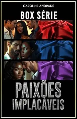 BOX: Paixões implacáveis – Caroline  Andrade