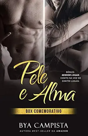 BOX PELE E ALMA. EDIÇÃO COMEMORATIVA.: DEUS PERDOA. O SENHOR LOGAN NÃO. – Bya Campista