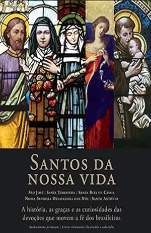 Box – Santos da nossa vida: São José, Santa Teresinha, Santa Rita de Cássia, Nossa Senhora Desatadora, Santo Antônio – Vários autores
